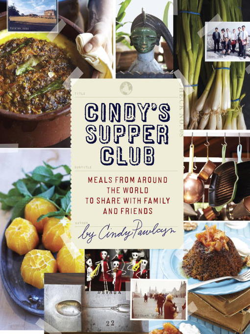 Title details for Cindy's Supper Club by Cindy Pawlcyn - Available